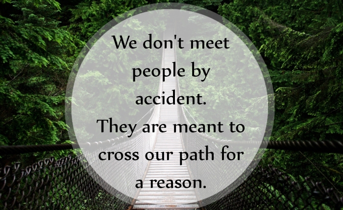 Do People Meet for a Reason: Some Random Thoughts
